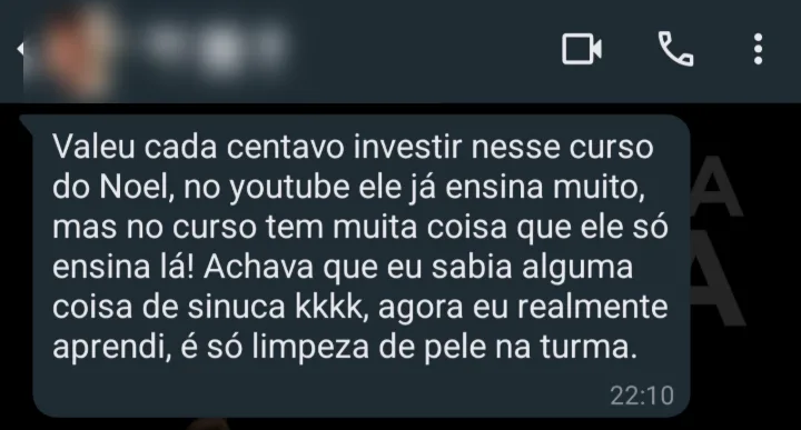 Mensagem de aluno no WhatsApp: valeu cada centavo, no curso tem muita coisa que o Noel só ensina lá.